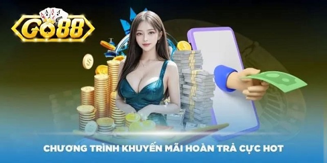 Go88 hỗ trợ đa dạng chương trình khuyến mãi hấp dẫn, giá trị khủng Go88 hỗ trợ đa dạng chương trình khuyến mãi hấp dẫn, giá trị khủng