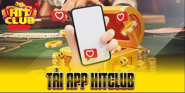 Tải app Hit Club Tải app Hit Club