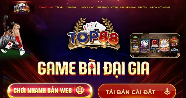Tìm hiểu về sân chơi đổi thưởng TOP88 Tìm hiểu về sân chơi đổi thưởng TOP88